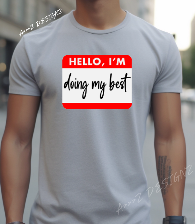 Mental Health Hello I'm Doing My Best Adult Tshirt