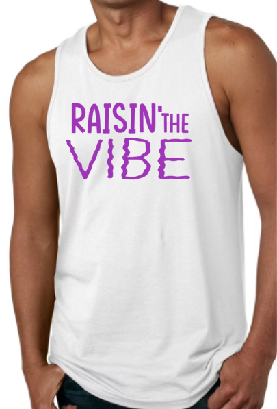 Raisin' the VIBE Next Level Tank
