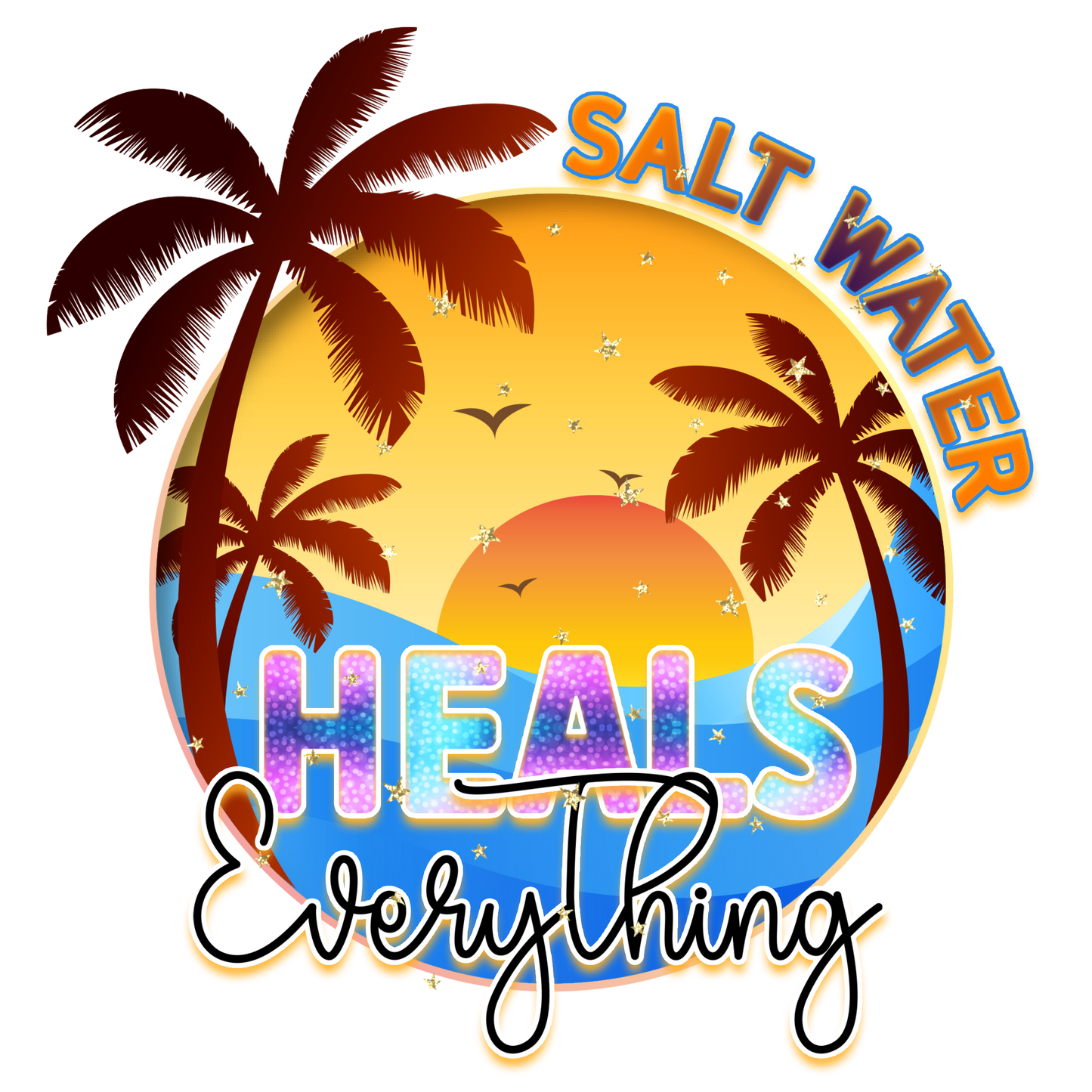 Salt Water Heals Everything Adult Tshirt