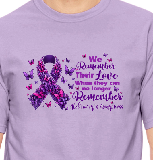 Alzheimer's We remember their love TShirt Bella+Canvas - Customize yours today!
