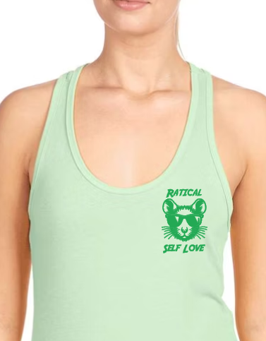 Mainely Rat Rescue Ratical Self Love Next Level RACERBACK - Customize yours today! Lots of color choices!