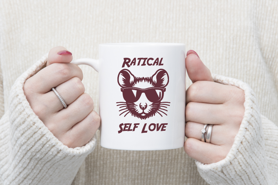 Mainely Rat Rescue Ratical Self Love Coffee Mug - Pick your own colors!