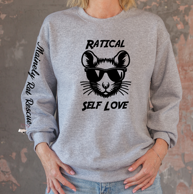 Mainely Rat Rescue Ratical Self Love Softstyle Gildan Sweatshirt- Customize yours today!