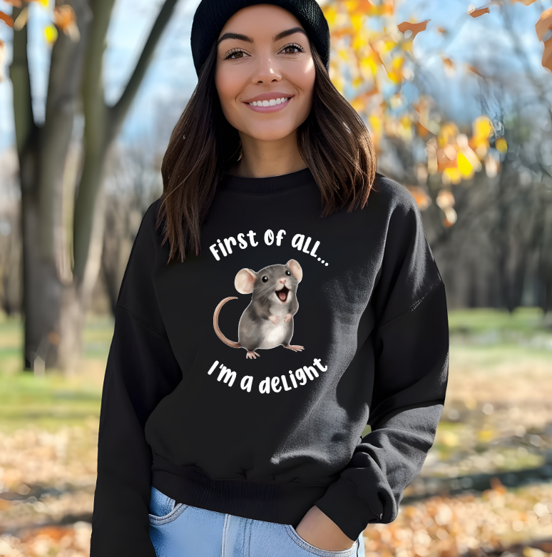 Mainely Rat Rescue I'm a Delight Softstyle Gildan Sweatshirt- Customize yours today!