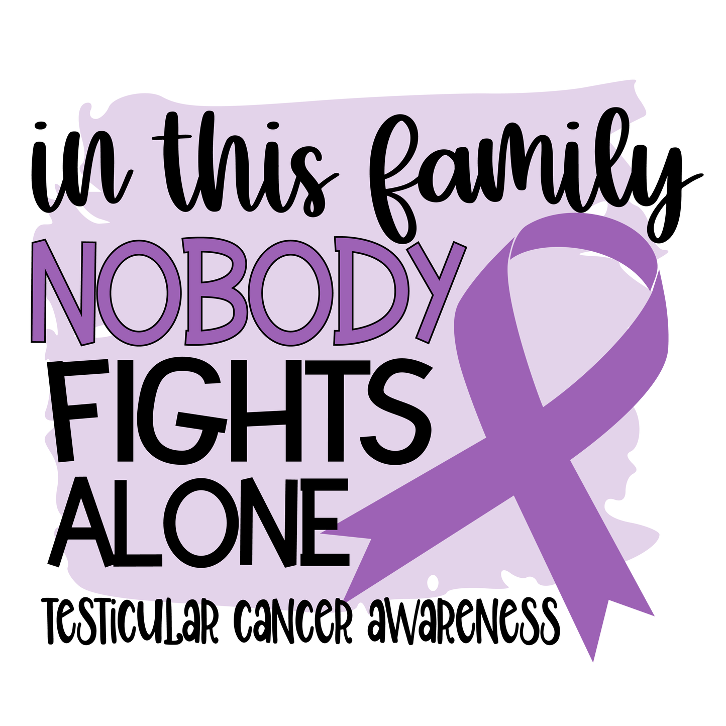 Nobody Fights Alone Testicular Purple Ribbon Youth and Adult Sizes