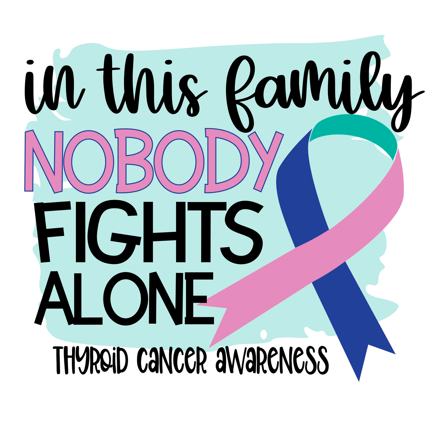 Nobody Fights Alone Thyroid Cancer Ribbon Youth and Adult Sizes