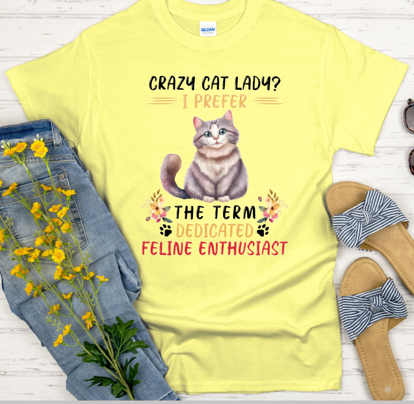 Sarcastic Cat - Crazy Cat Lady, I prefer ... Adult Tshirt