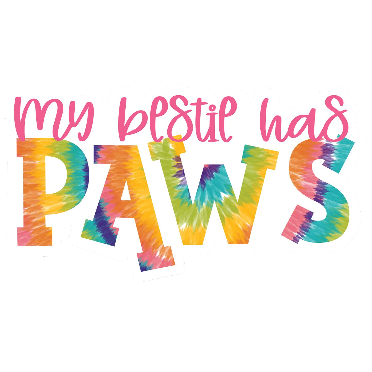 My bestie has Paws Adult Tshirt