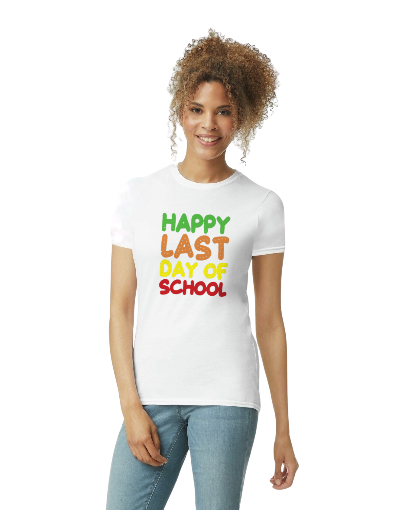 Happy Last Day of School (add school) - unisex adult, juniors, or youth sizes - Customizable