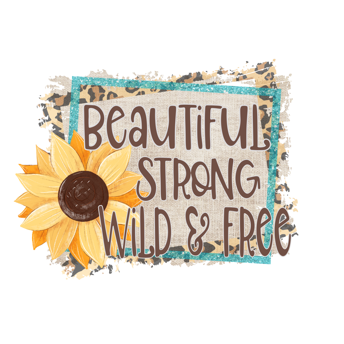 Beautiful Strong Wild and Free Sunflower Adult Tshirt