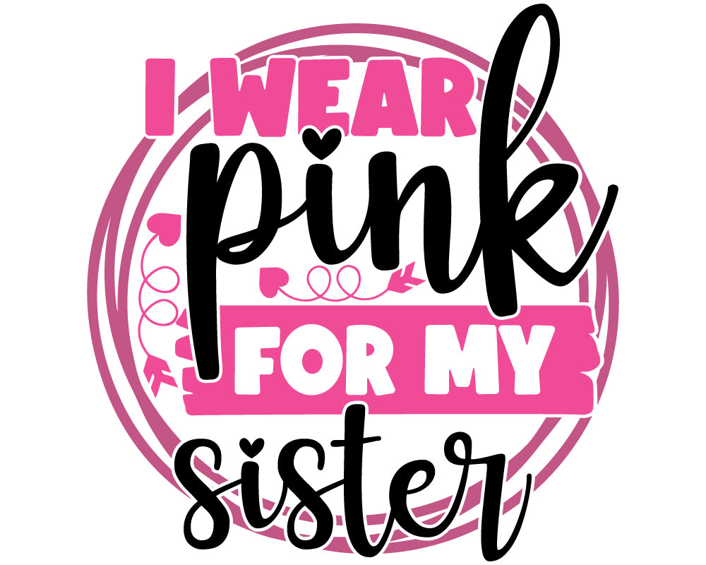 Breast Cancer -  I Wear Pink for my Sister Youth and Adult Sizes Softstyle Tee