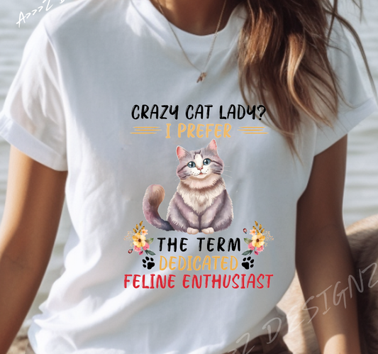 Sarcastic Cat - Crazy Cat Lady, I prefer ...  Adult Tshirt