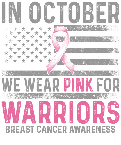 Breast Cancer -  In October We Wear Pink Warriors Youth and Adult Sizes Softstyle Tee