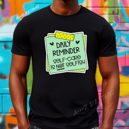 Mental Health Daily Reminder Self Care Adult Tshirt