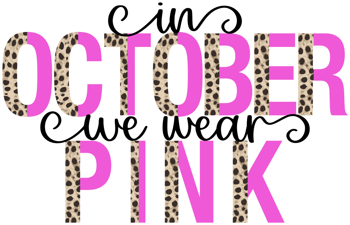 Pink In October We Wear Pink Leopard Adult Tshirt