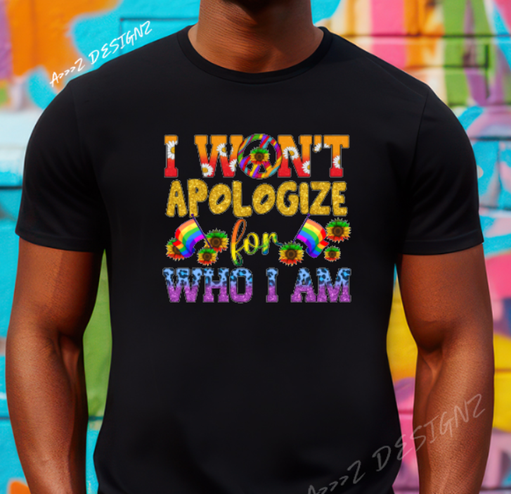 LGBTQ+ I won't Apologize For Who I am Adult Tshirt