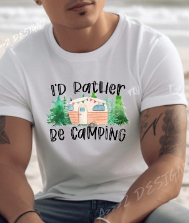 Camping I'd Rather be Camping Adult Tshirt