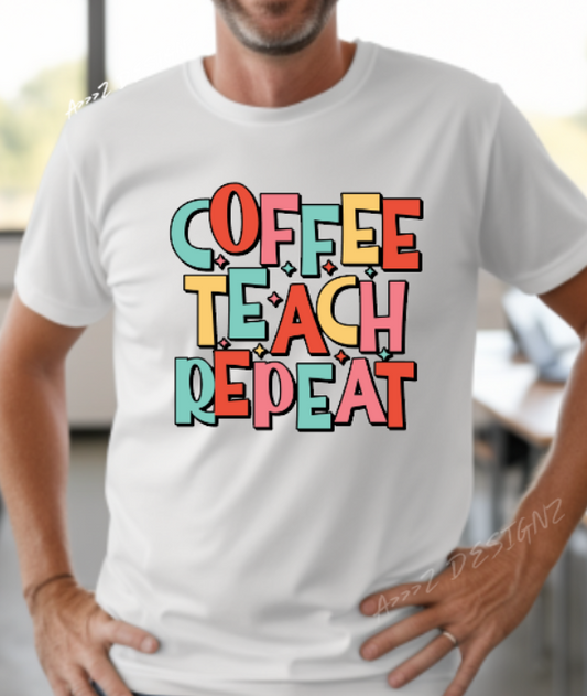 Teacher Coffee Teach Repeat Adult Tshirt