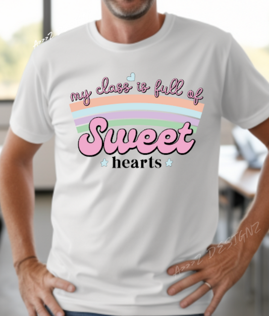 Teacher My Class is Full of Sweet Hearts Adult Tshirt