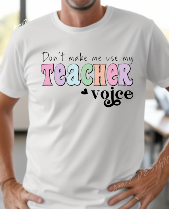 Teacher Voice Adult Tshirt