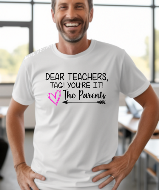 Teacher You're It Parents Adult Tshirt