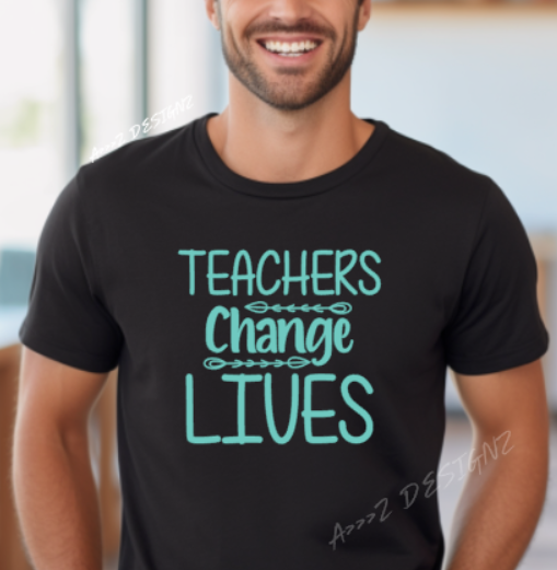 Teachers Change Lives Adult Tshirt