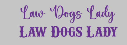 Law Dogs Lady Gildan Hoodie Adult.  Multiple Colors - Customizable yours today!