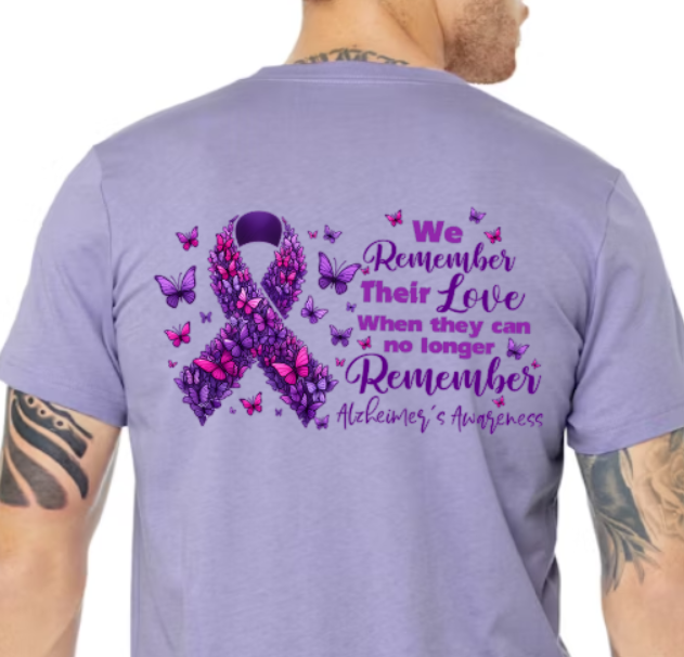 Alzheimer's We remember their love TShirt Bella+Canvas - Customize yours today!