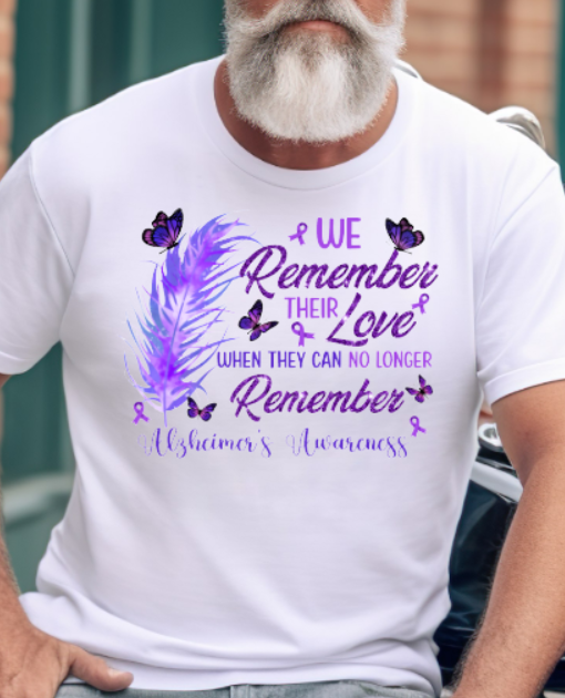 Alzheimer's Remember their love - TShirt Bella+Canvas - Customize yours today!