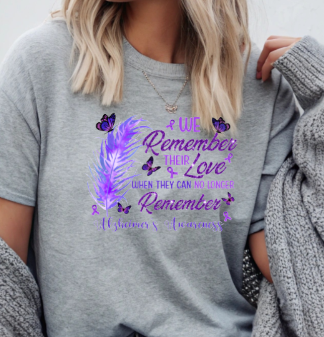 Alzheimer's Remember their love - TShirt Bella+Canvas - Customize yours today!