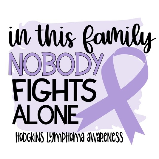 Nobody Fights Alone Hodgkins Lymphoma purple lavendar Ribbon  Youth and Adult Sizes
