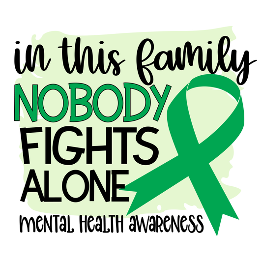 Nobody Fights Alone Mental Illness  Ribbon  Youth and Adult Sizes