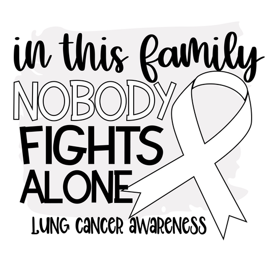 Nobody Fights Alone Lung Cancer White Ribbon  Youth and Adult Sizes