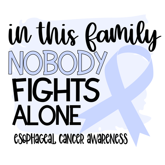 Nobody Fights Alone Esophageal Light Blue Ribbon  Youth and Adult Sizes