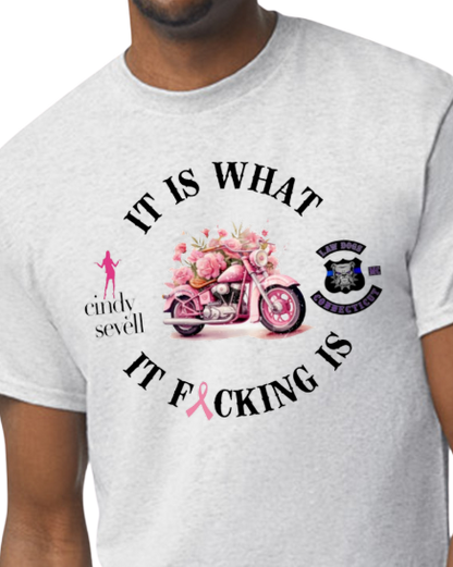 Law Dogs It is what it Fucking is 50/50 Adult Tee - Many colors and customizable!