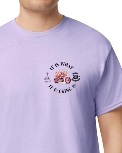 Law Dogs It is what it Fucking is 50/50 Adult Tee - Many colors and customizable!