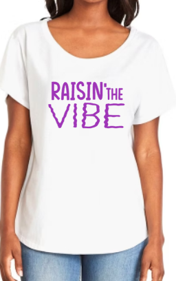 Raisin' the VIBE Next Level dolman