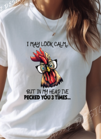Sarcastic Chicken Rooster -I May Look Calm Adult Tshirt