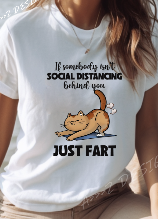 Sarcastic cat - Not social distancing? Just fart Adult Tshirt