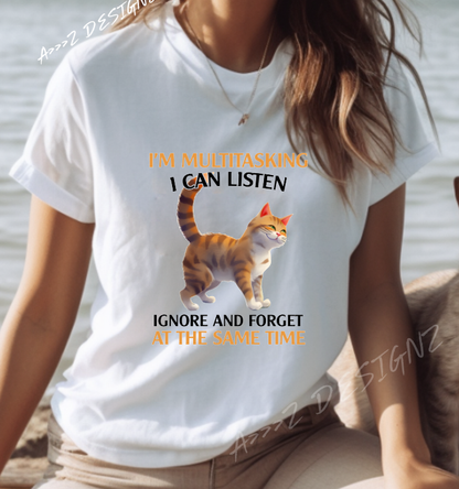 Sarcastic Cat - I'm Multitasking ... Adult Tshirt