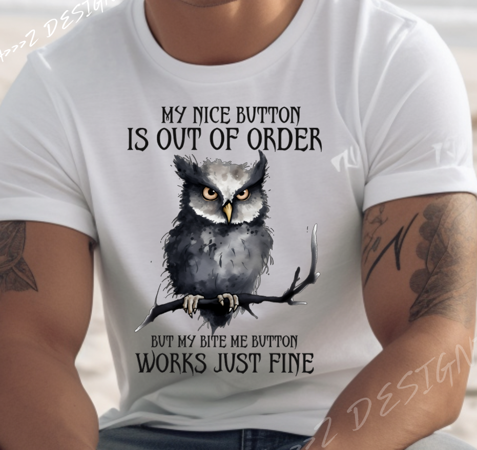 Sarcastic Owl - Nice Button Out of Order... Adult Tshirt