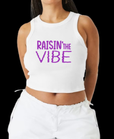 Raisin' the VIBE Bella Canvas Crop Tank Micro Ribbed