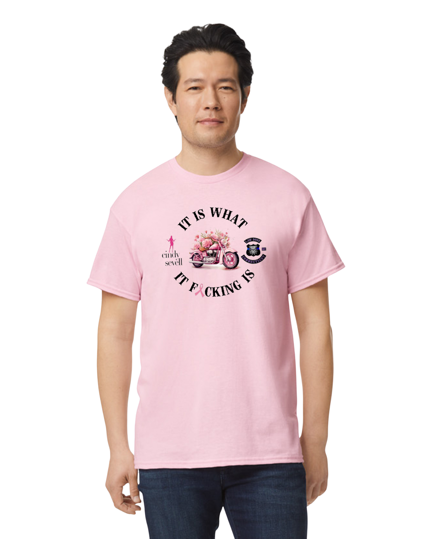 Law Dogs It is what it Fucking is 50/50 Adult Tee - Many colors and customizable!