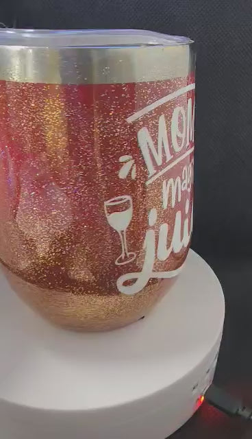 12 oz Wine Tumbler and metal Straw - Moms Magic Juice