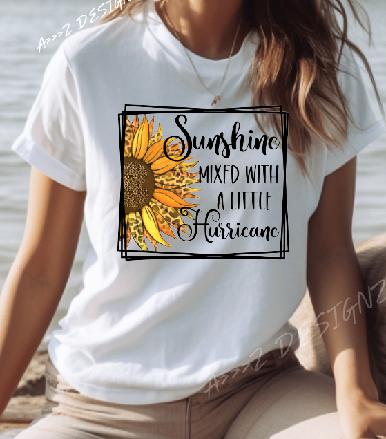 Sunflower Sunshine Mixed with a Little Hurricane Adult Tshirt
